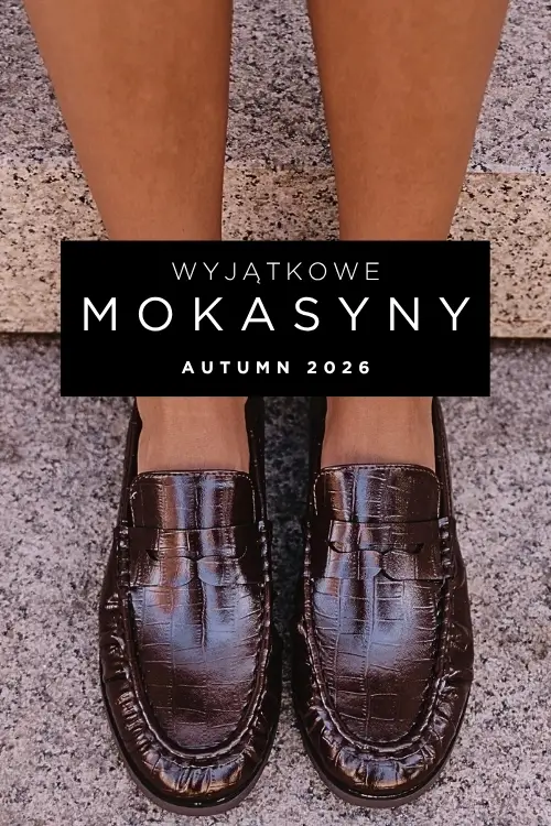 Najmodniejsze mokasyny