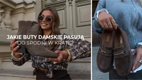 Jakie buty damskie pasują do spodni w kratę? Stylizacje na jesień i do pracy